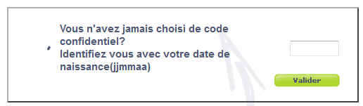 Vous n'avez jamais choisi de code confidentiel?